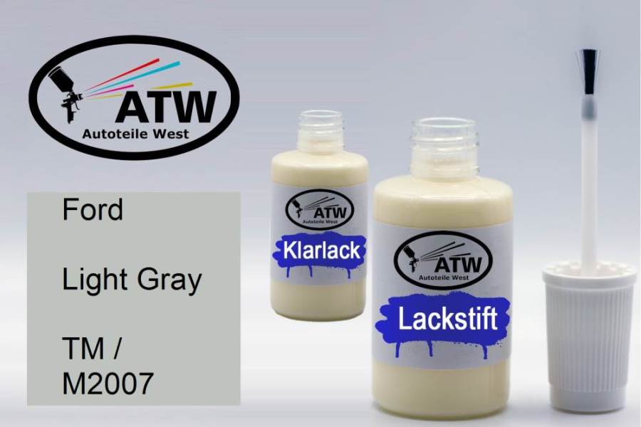 Ford, Light Gray, TM / M2007: 20ml Lackstift + 20ml Klarlack - Set, von ATW Autoteile West.